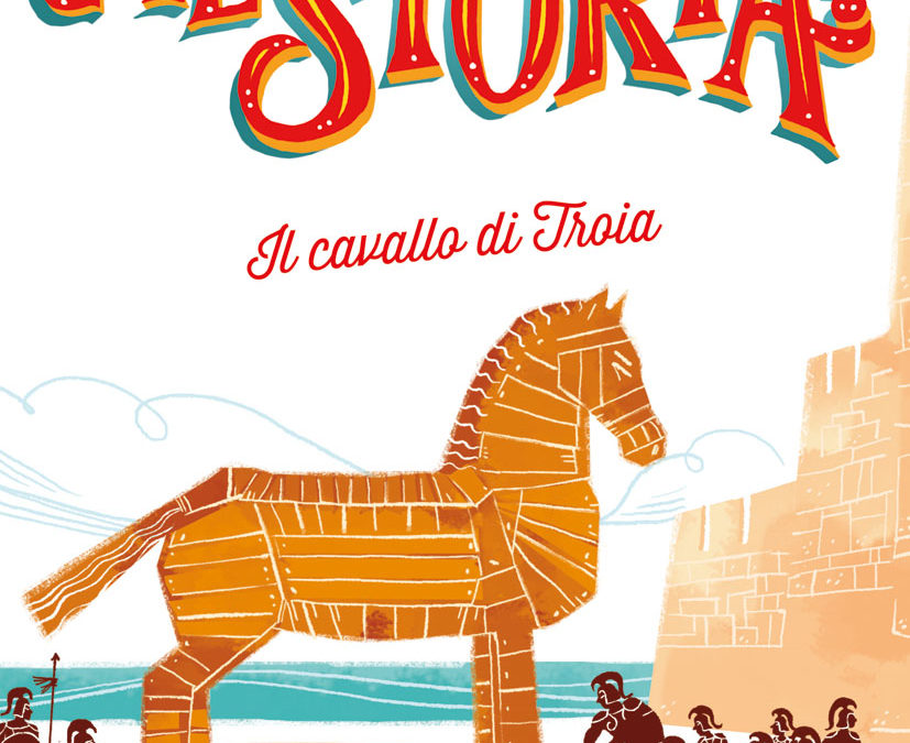 CHE STORIA! IL CAVALLO DI TROIA